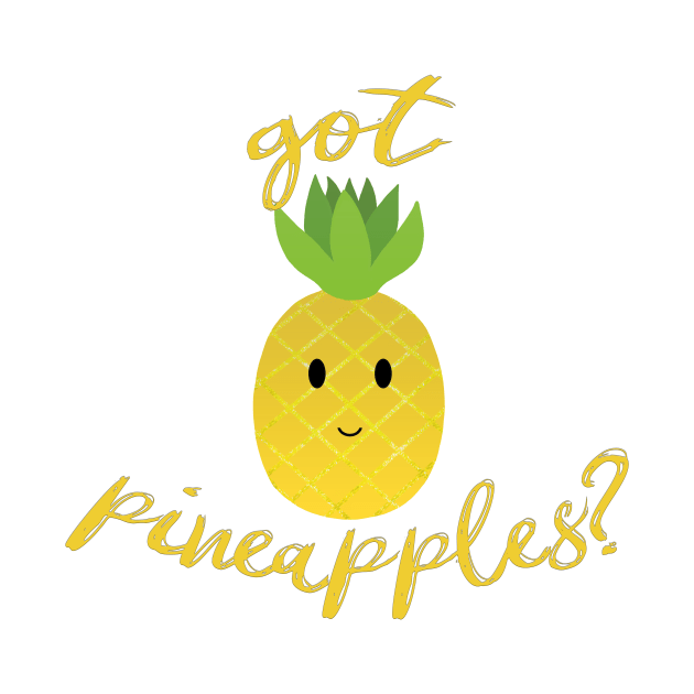 Got Pineapples? Deliciously Cute Smiley Happy Face Fruit by elogichick