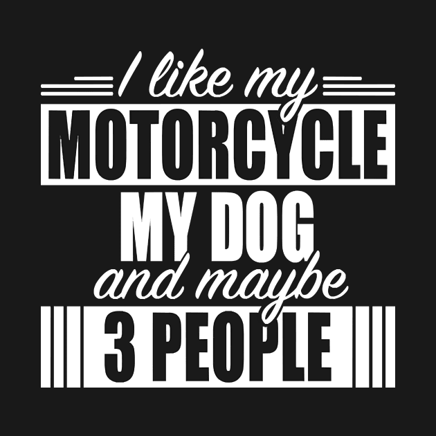 Motorcycles Like Motorcycle My Dog And 3 People by Hopkinson