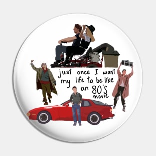 Life Like an 80s Movie Pin