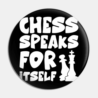 chess speaks for itself Pin