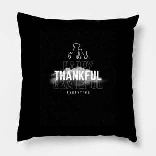 Dog lover cat lover gifts Thanksgiving holiday happy thankful grateful Pillow
