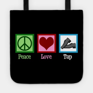 Peace Love Tap Dance Tote