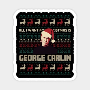 All I Want For Christmas Is George Carlin Magnet