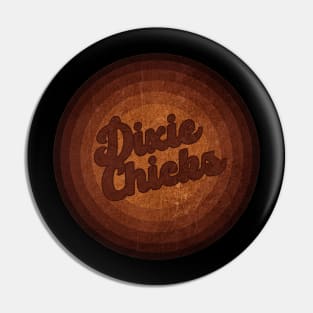 Dixie Chicks - Vintage Style Pin