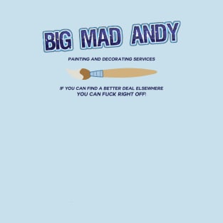 Big Man Andy - Painting and Decorating T-Shirt