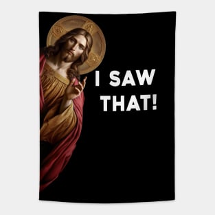 I saw that Jesus meme Tapestry