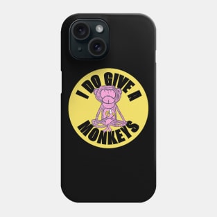 I Do Give A Monkey's Phone Case