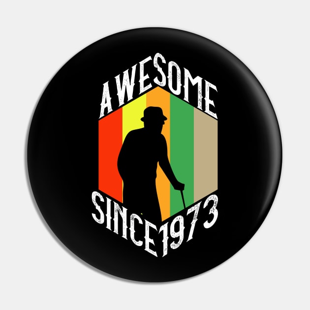 Awesome Since 1973 - Grandpa Is Funny And Young Buy Heart Pin by mangobanana