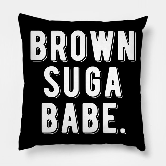 Brown Suga Babe | Black Woman Pillow by UrbanLifeApparel