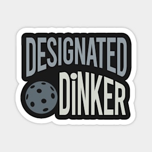 Funny Pickleball Pun Designated Dinker Magnet