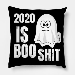 2020 IS BOO SHIT Pillow