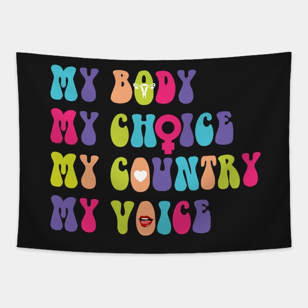 My body my choice Tapestry by Sharply