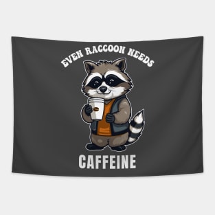 Even Raccoon needs caffeine Tapestry