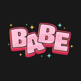 Babe text design T-Shirt