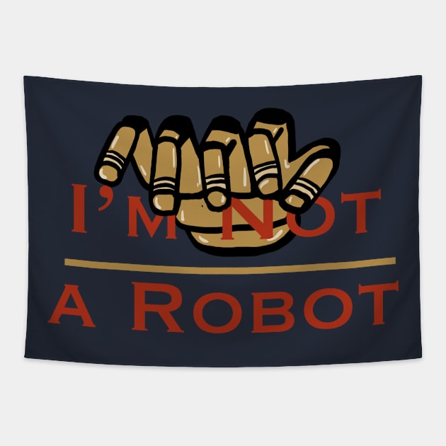 I am Not a Robot Tapestry by RiyanRizqi