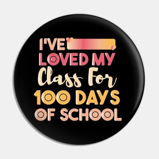 I've loved My Class For 100 Days Of School Pin
