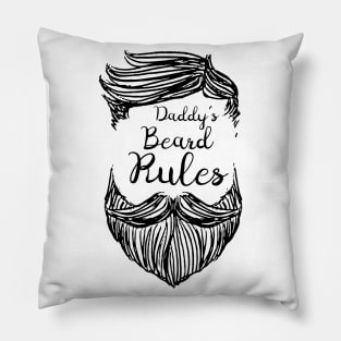 DADDY'S BEARD RULES Pillow