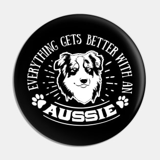 Everything gets Better with an Aussie Ver. 2 Pin