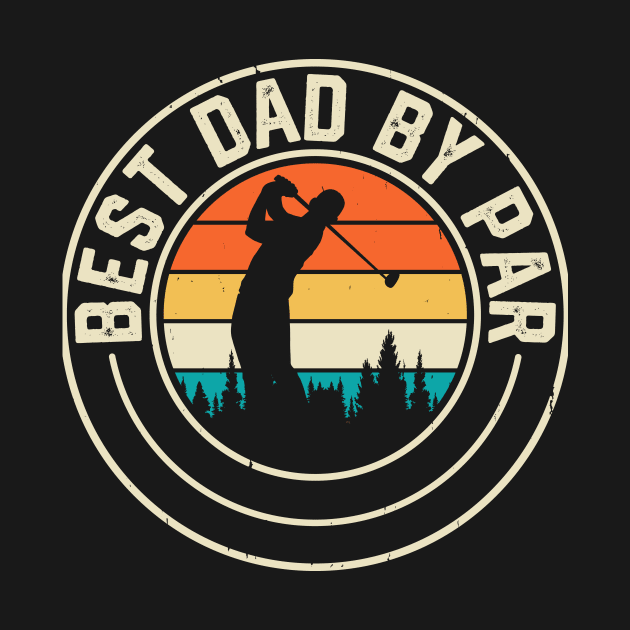 Best Dad By Par T Shirt For Men by Pretr=ty