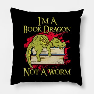 I'm A Book Dragon Not A Worm Pillow