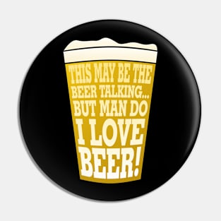 Man Do I Love Beer Pin