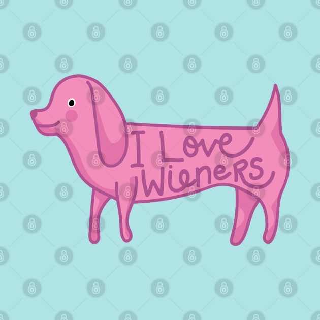 I Love Wieners by KodiakMilly