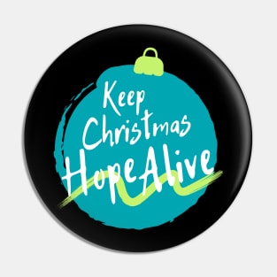 Keep Christmas Hope Alive Pin