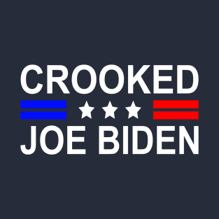 Crooked Joe Biden Trump quote called Joe Biden Crooked T-Shirt