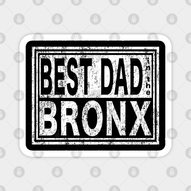 Best Dad in the Bronx Vintage Father's Day Fathers Day Nyc