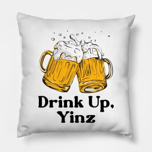 Drink Up, Yinz Pillow