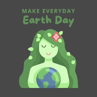 Make Everyday Earth Day T-Shirt