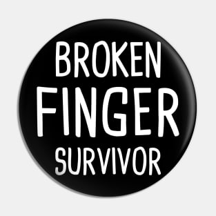 Survivor - Get Well  GiftFractured Broken Finger Pin