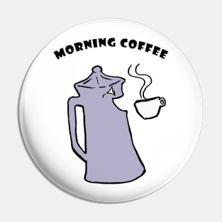 Morning coffee Pin