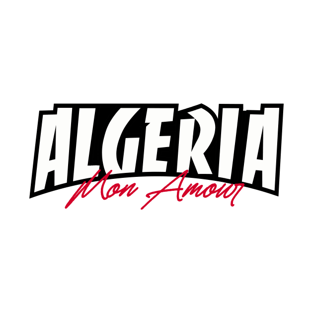 Algeria My love by lounesartdessin