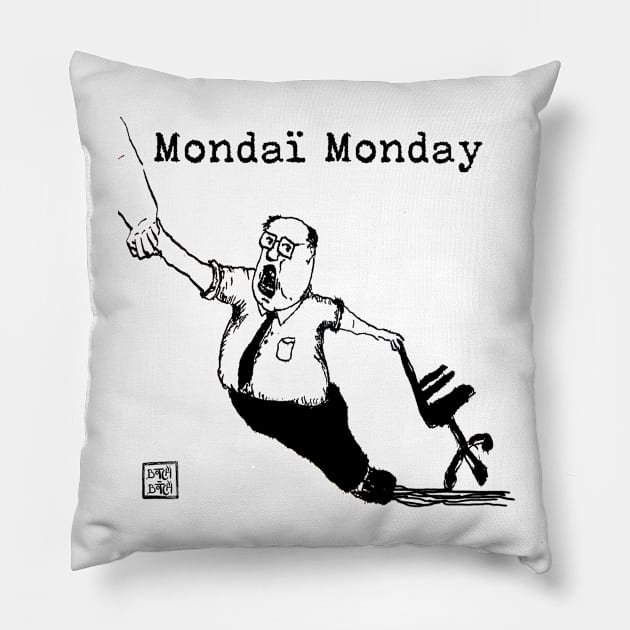 We hate mondays dont we? Pillow by Botchy-Botchy