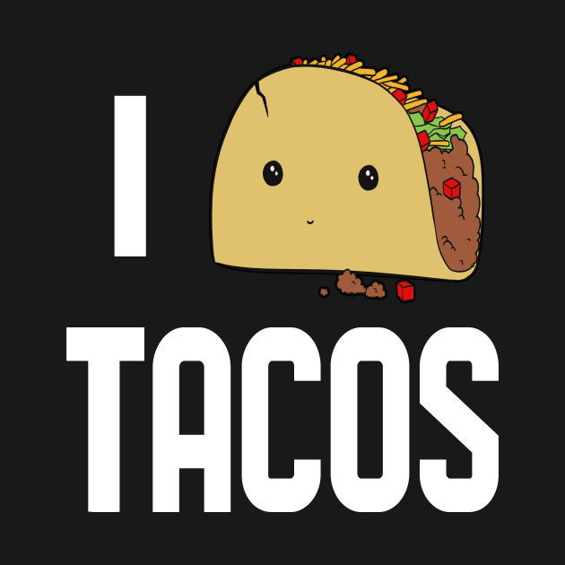 National Crunchy Tacos Day I Love Mexican Food by Noseking