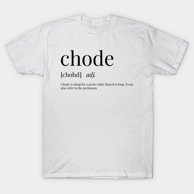 ubemandede Stearinlys sangtekster Chode Definition - Chode - T-Shirt | TeePublic