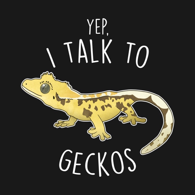 I Talk To Crested Gecko Lizard Reptile by Psitta