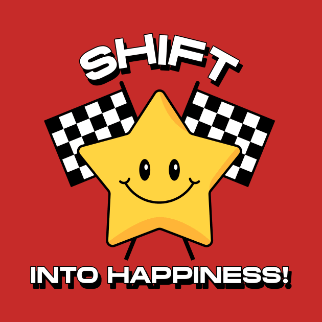 Shift into happiness car by easecraft