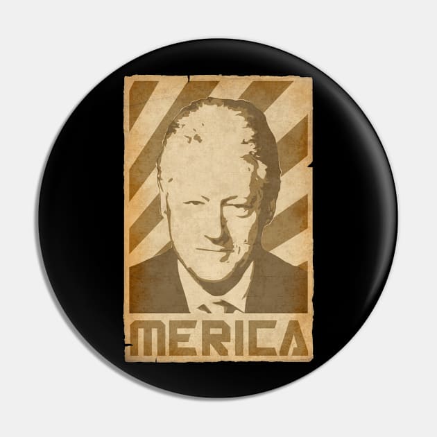 Bill Clinton Merica Retro Propaganda Pin by Nerd_art