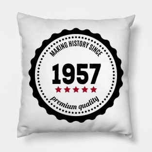 Making history since 1957 badge Pillow