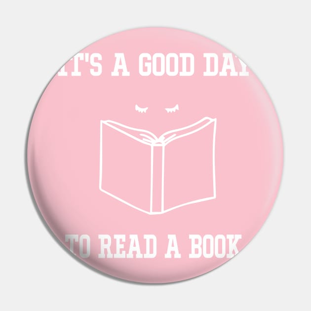 It's a Good Day to Read a Book Teacher Women Reading Book Lovers Pin by soukai