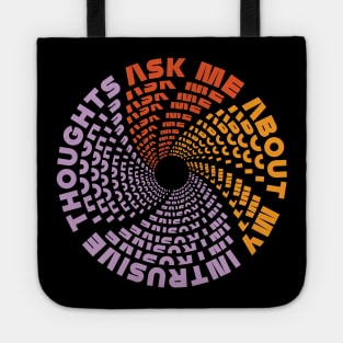 Ask Me About My Intrusive Thoughts (Color) Tote