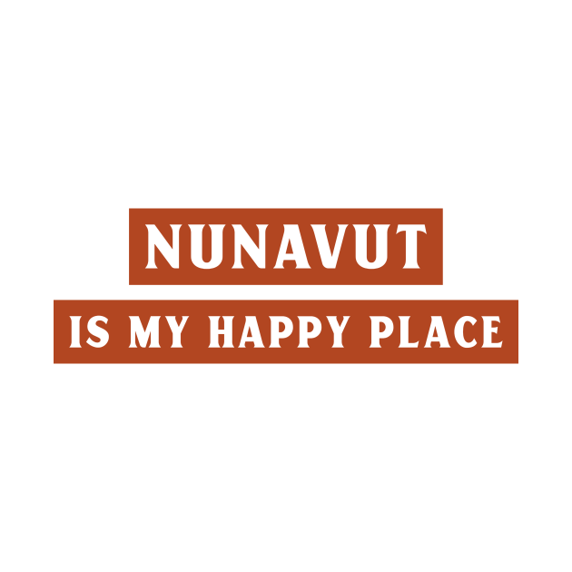 Discover Nunavut Is My Happy Place Nunavut T-Shirt