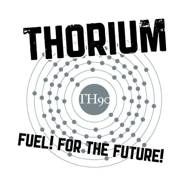 THORIUM - fuel for the future by ANewKindOfWater