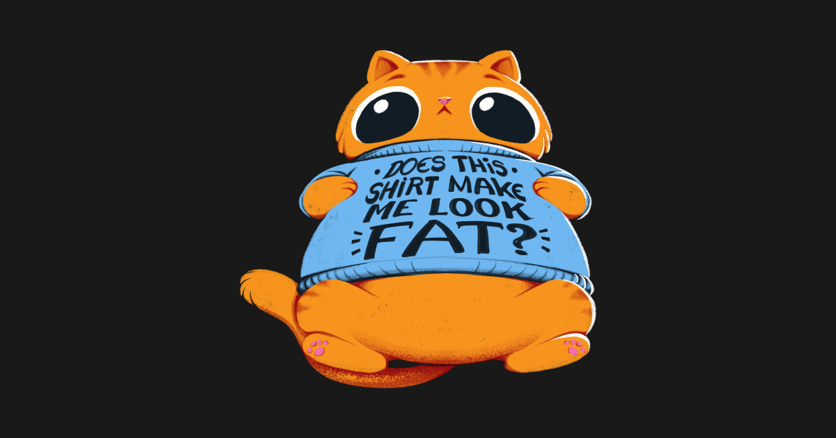 Does This Shirt Make Me Look Fat Cats Kids T Shirt Teepublic