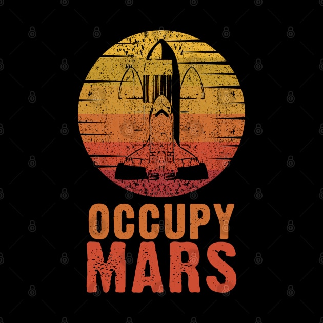 OCCUPY MARS funny retro style meme quote by Naumovski