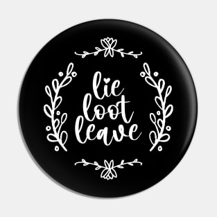 Lie Loot Leave | Hello | White Pin