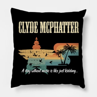 CLYDE MCPHATTER BAND Pillow