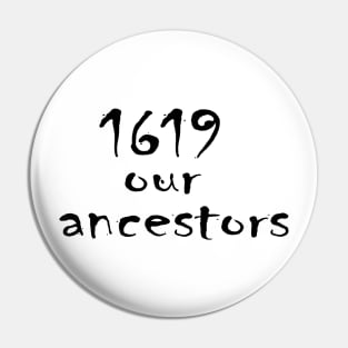 1619 our ancestors Pin